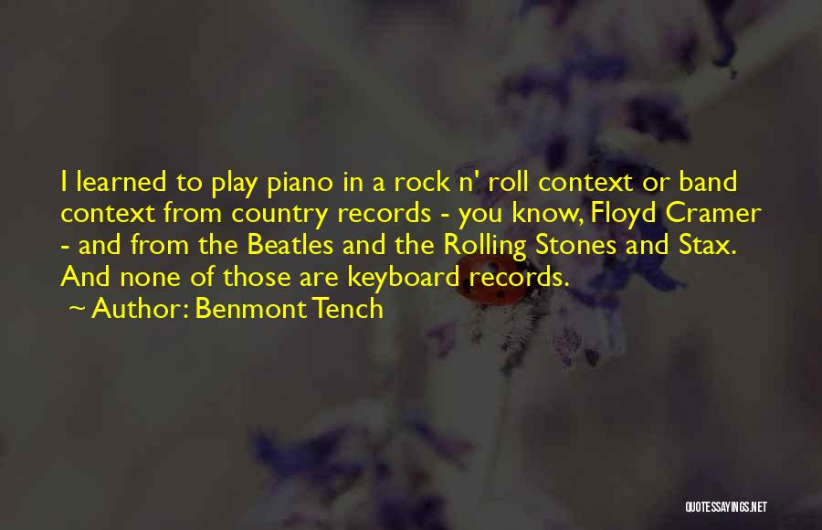 Keyboard Piano Quotes By Benmont Tench