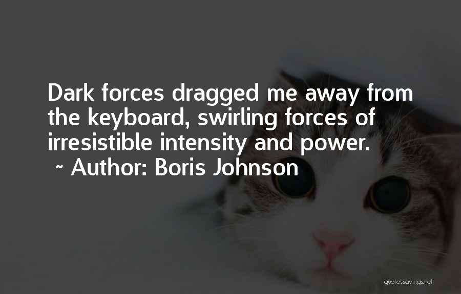 Keyboards Quotes By Boris Johnson