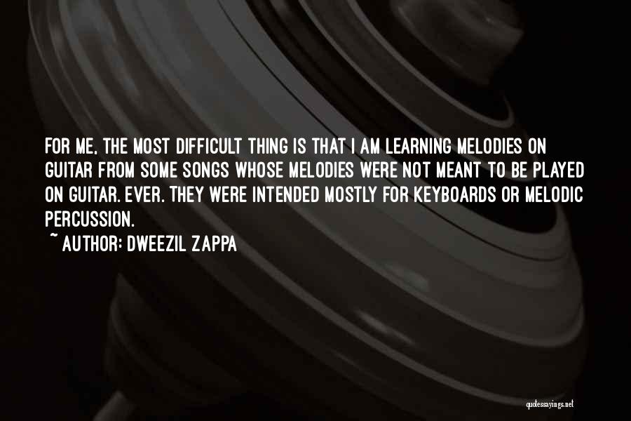 Keyboards Quotes By Dweezil Zappa