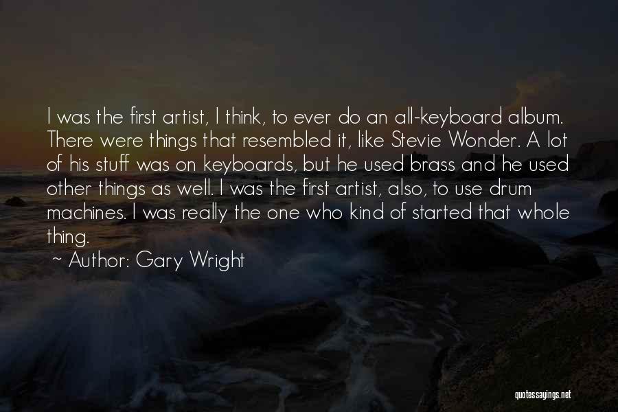 Keyboards Quotes By Gary Wright