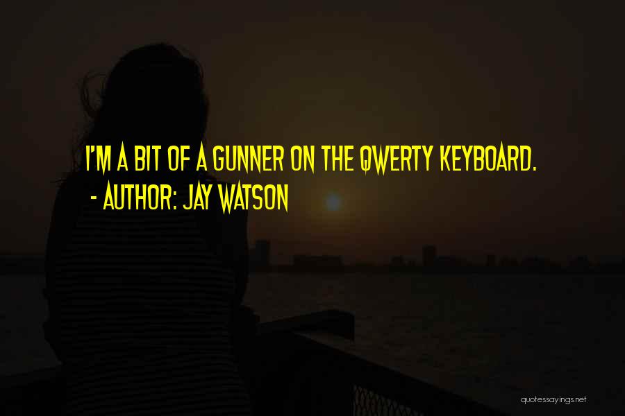 Keyboards Quotes By Jay Watson
