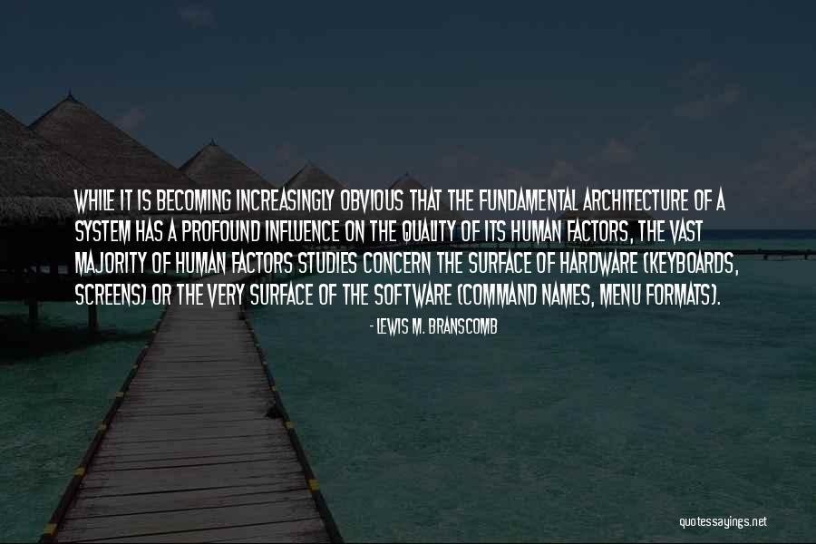 Keyboards Quotes By Lewis M. Branscomb Keyboards Quotes By Lewis M. Branscomb