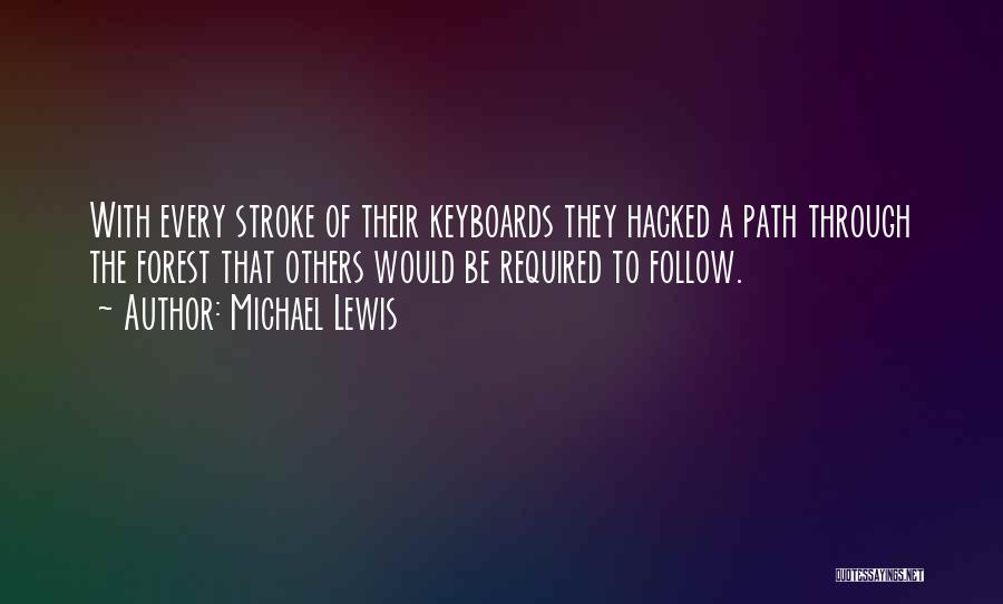 Keyboards Quotes By Michael Lewis