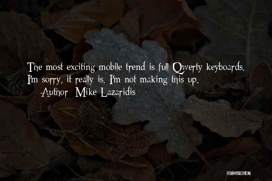 Keyboards Quotes By Mike Lazaridis