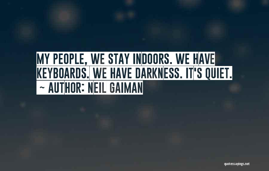 Keyboards Quotes By Neil Gaiman