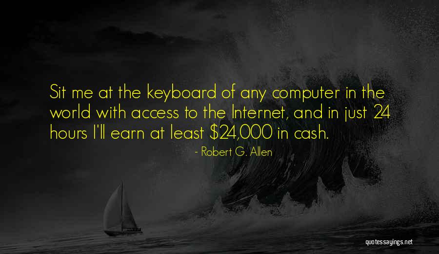 Keyboards Quotes By Robert G. Allen