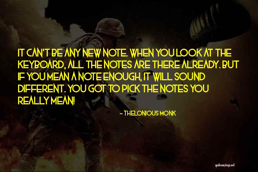 Keyboards Quotes By Thelonious Monk