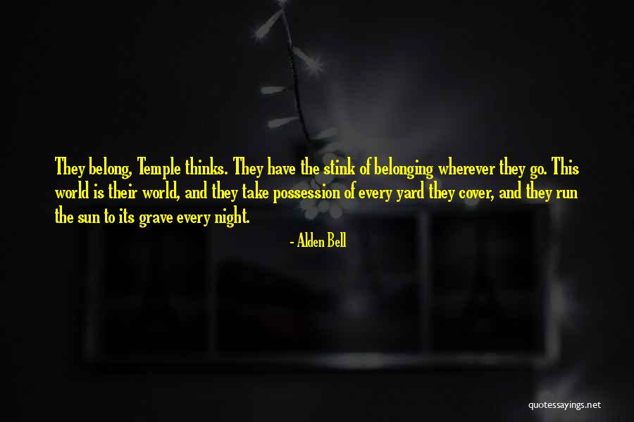 Keydel Company Quotes By Alden Bell Keydel Company Quotes By Alden Bell