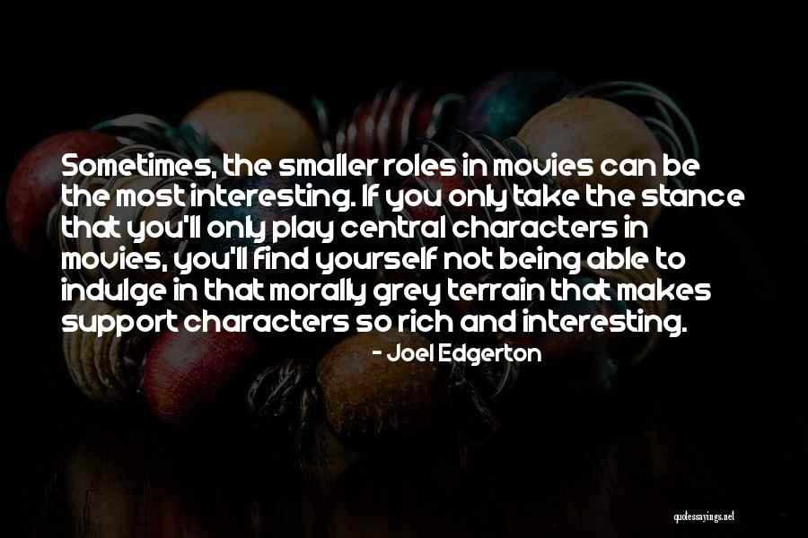 Keydel Company Quotes By Joel Edgerton Keydel Company Quotes By Joel Edgerton