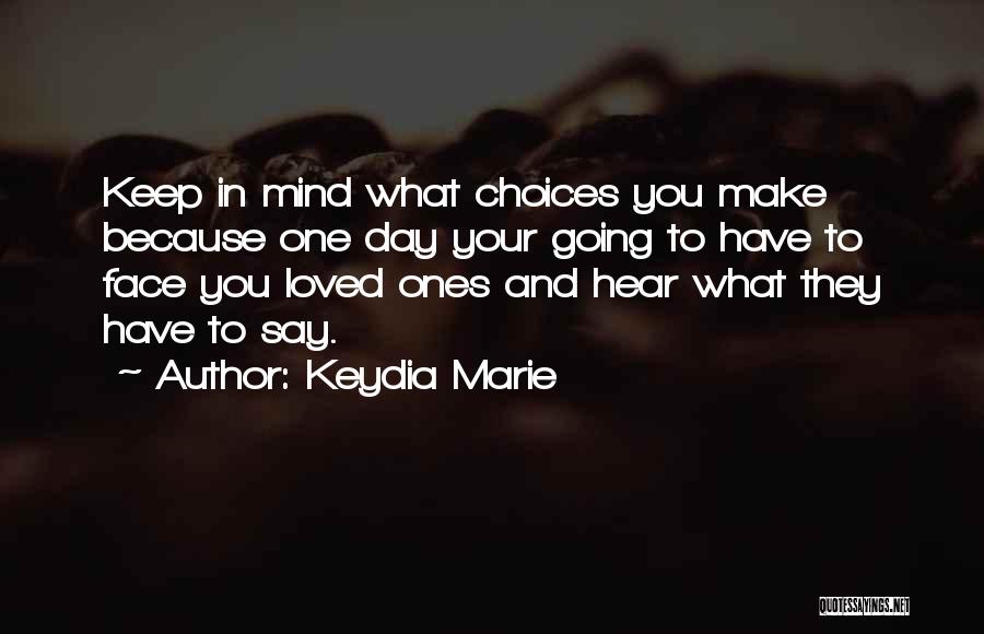 Keydia Marie Quotes 1642401