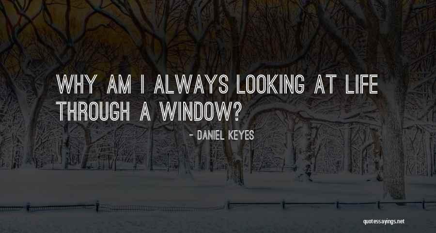 Keyes Quotes By Daniel Keyes Keyes Quotes By Daniel Keyes