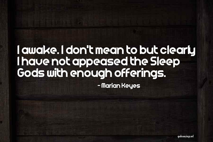 Keyes Quotes By Marian Keyes Keyes Quotes By Marian Keyes