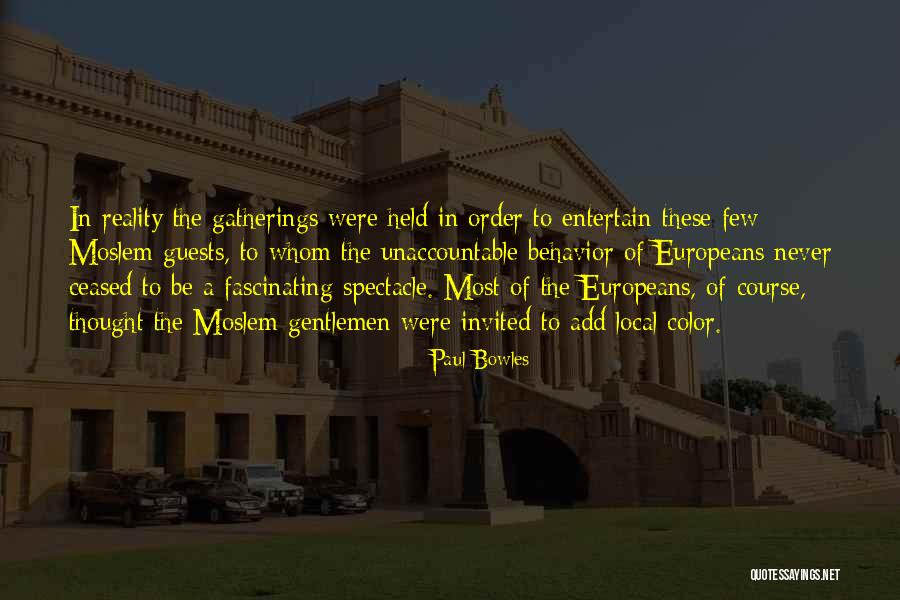 Keyhan Aryah Quotes By Paul Bowles Keyhan Aryah Quotes By Paul Bowles