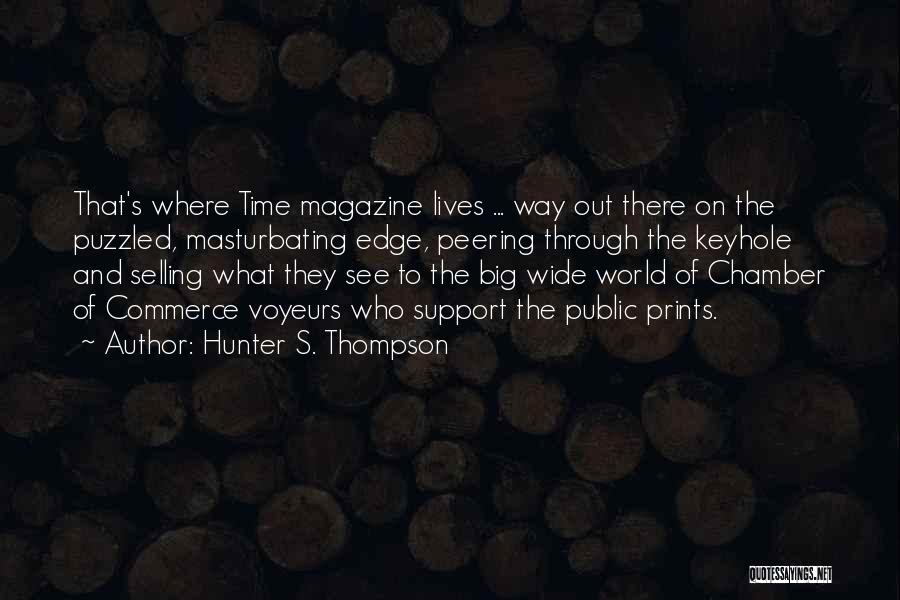 Keyhole Quotes By Hunter S. Thompson