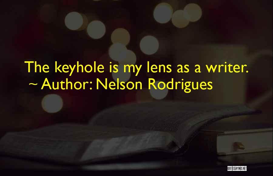 Keyhole Quotes By Nelson Rodrigues