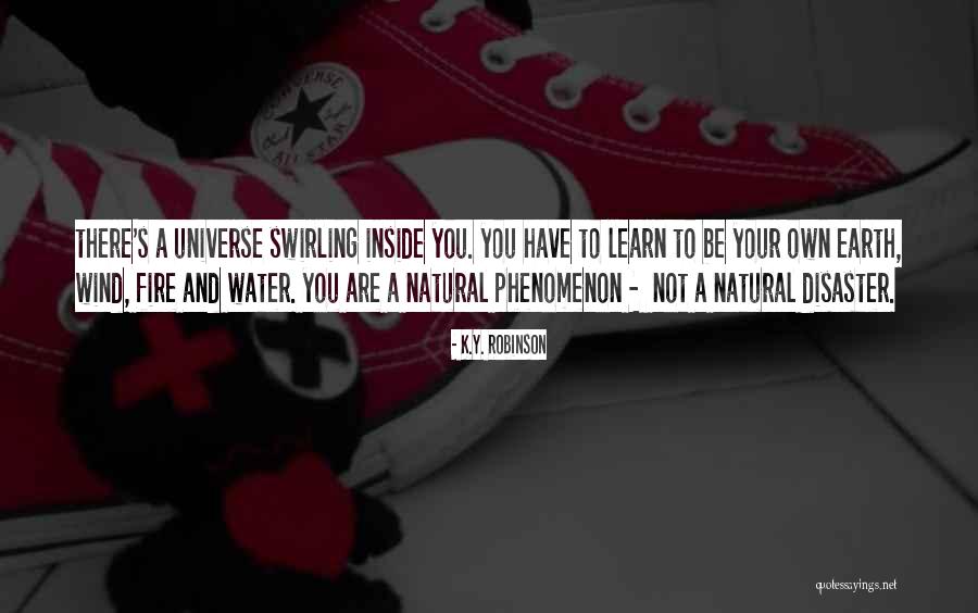 Keyifli Quotes By K.Y. Robinson Keyifli Quotes By K.Y. Robinson