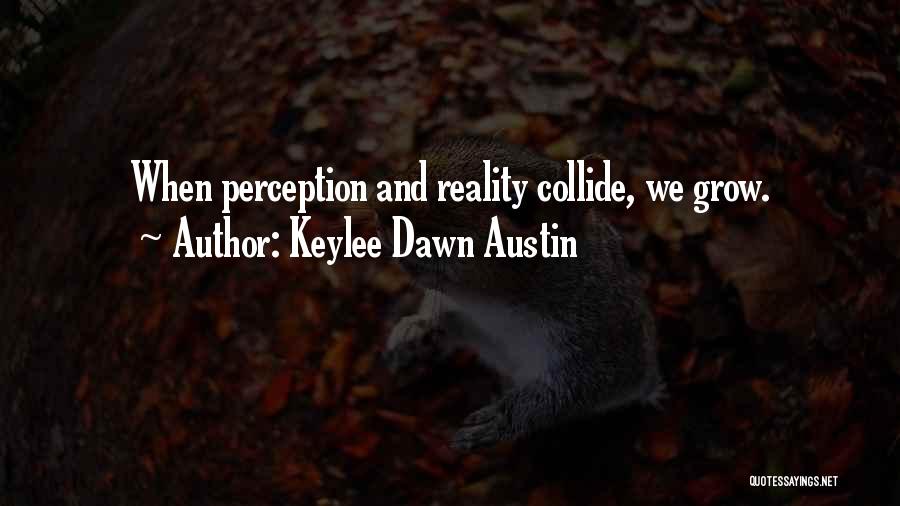 Keylee Dawn Austin Quotes 831824