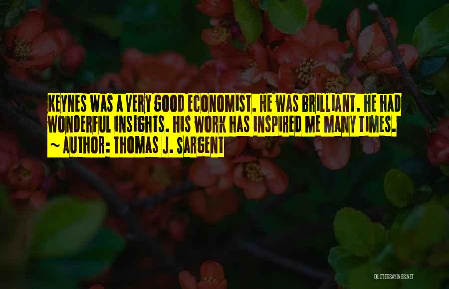 Keynes Economist Quotes By Thomas J. Sargent