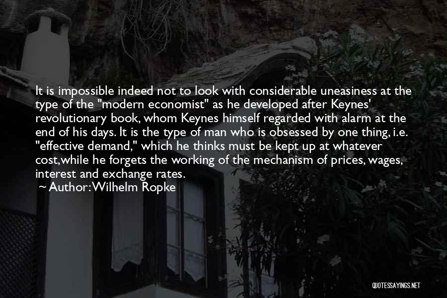 Keynes Economist Quotes By Wilhelm Ropke