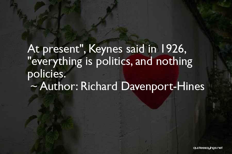 Keynes Quotes By Richard Davenport-Hines