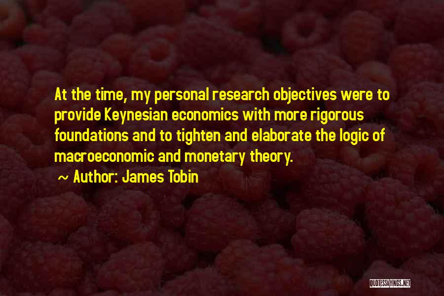 Keynesian Economics Quotes By James Tobin