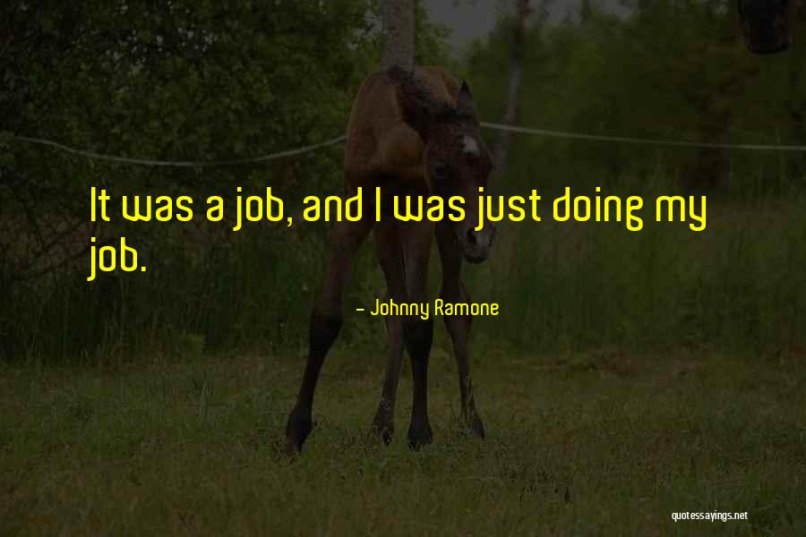 Keyona Williams Quotes By Johnny Ramone Keyona Williams Quotes By Johnny Ramone