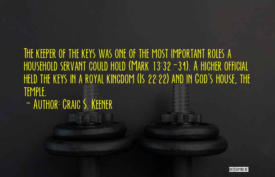 Keys And God Quotes By Craig S. Keener