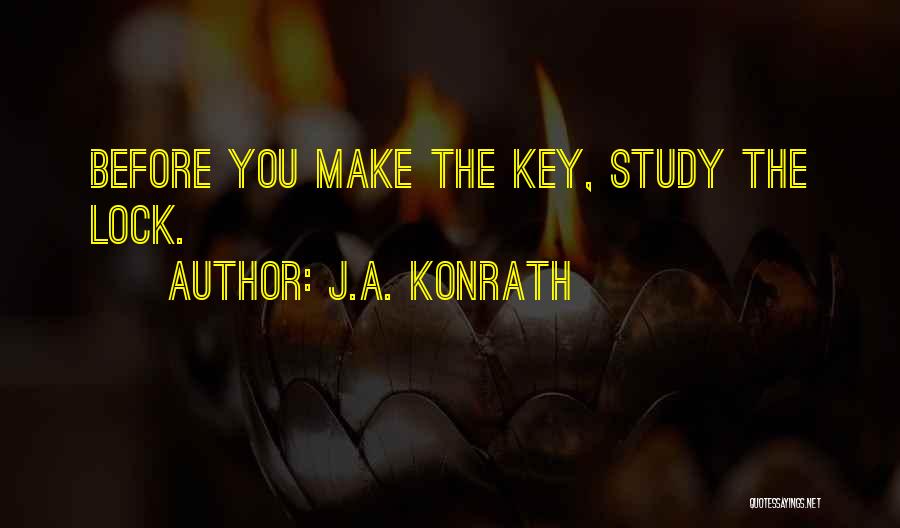 Keys And Locks Quotes By J.A. Konrath