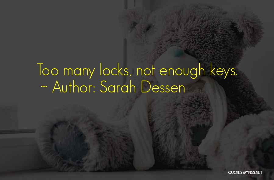 Keys And Locks Quotes By Sarah Dessen