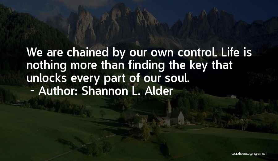 Keys And Locks Quotes By Shannon L. Alder