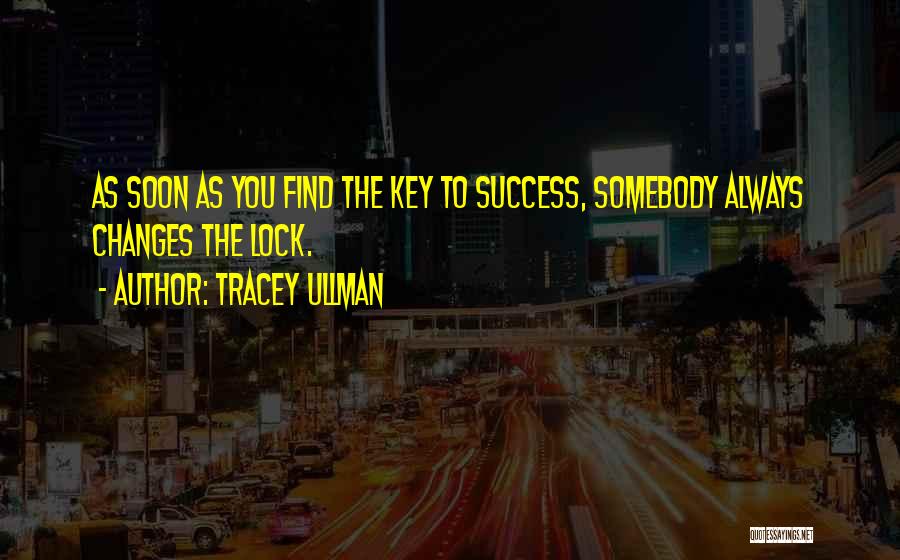 Keys And Locks Quotes By Tracey Ullman