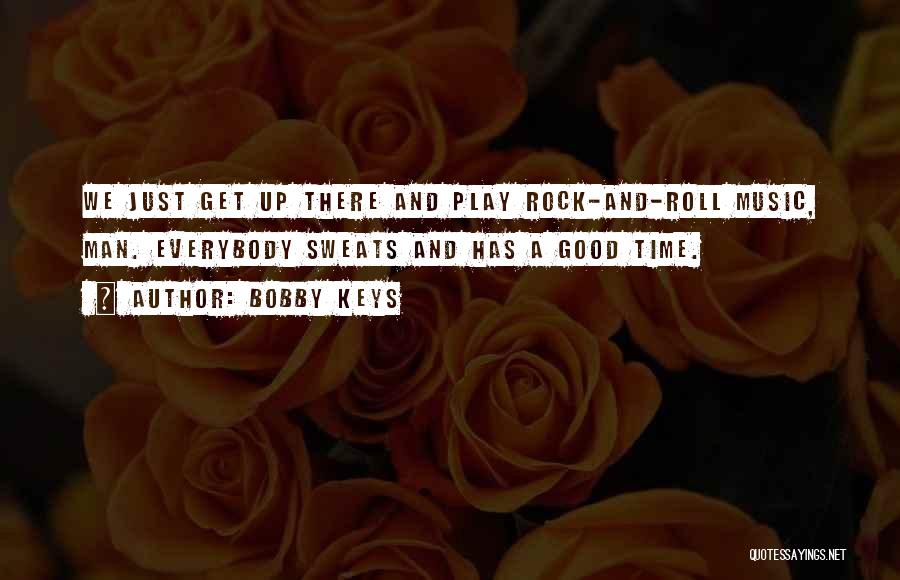 Keys And Time Quotes By Bobby Keys