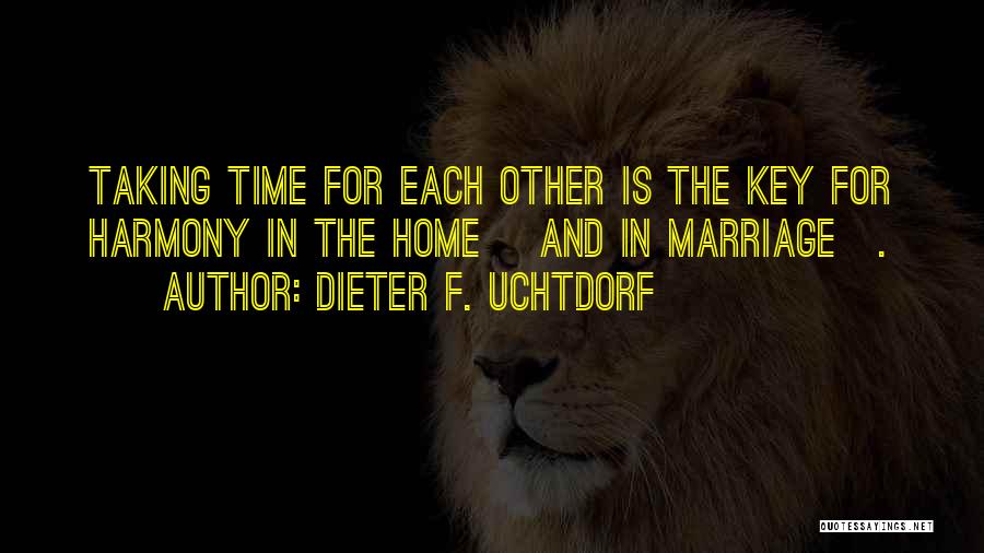 Keys And Time Quotes By Dieter F. Uchtdorf