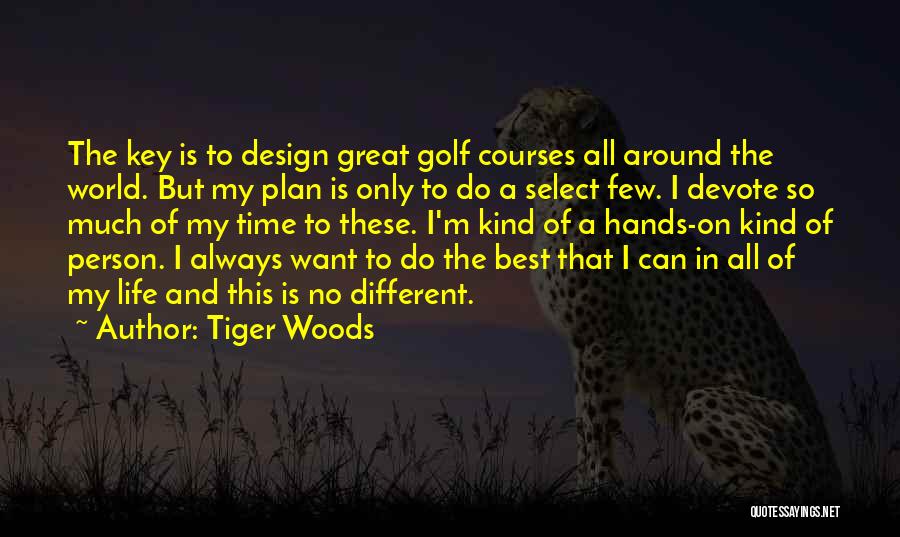 Keys And Time Quotes By Tiger Woods