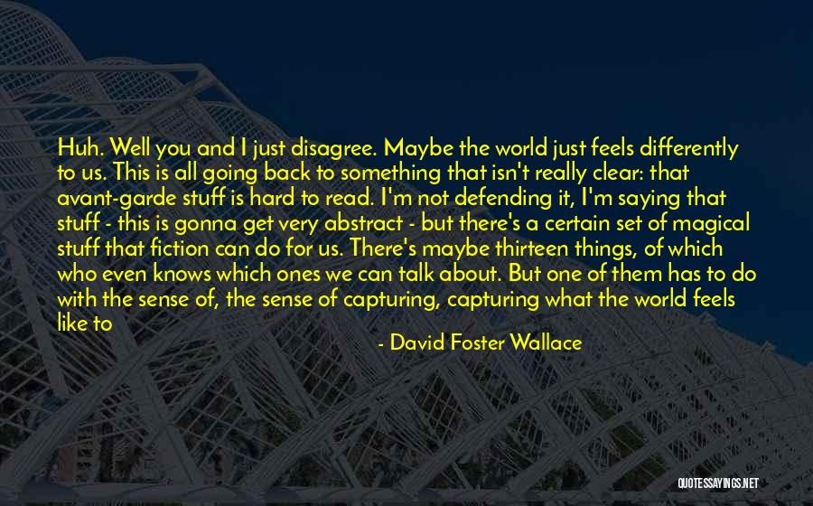 Keys N Krates Quotes By David Foster Wallace Keys N Krates Quotes By David Foster Wallace