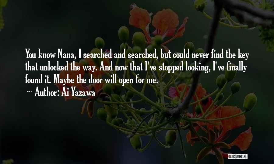 Keys Open Doors Quotes By Ai Yazawa