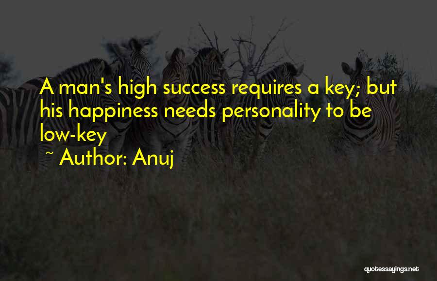 Keys To Happiness Quotes By Anuj