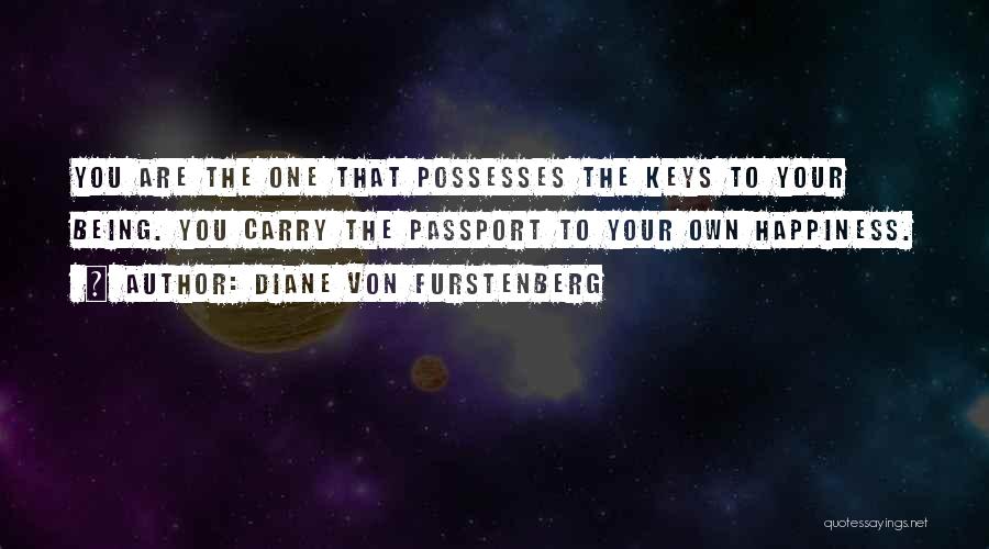 Keys To Happiness Quotes By Diane Von Furstenberg