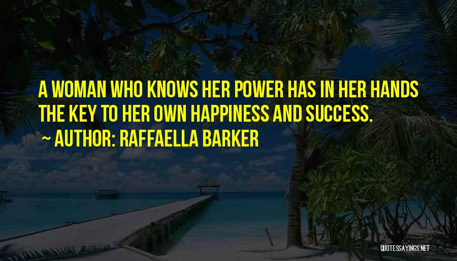 Keys To Happiness Quotes By Raffaella Barker