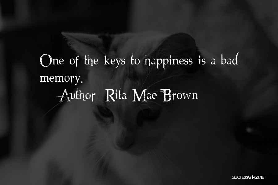 Keys To Happiness Quotes By Rita Mae Brown