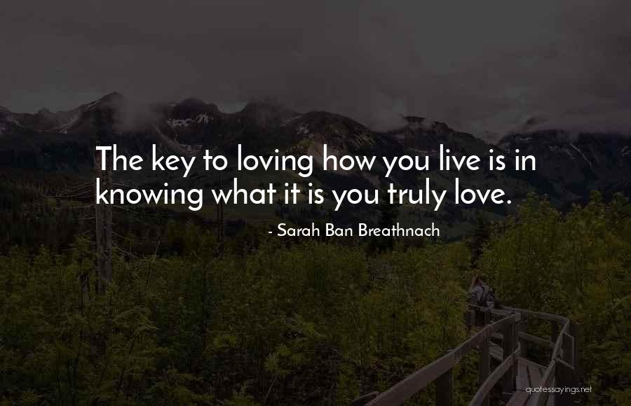 Keys To Love Quotes By Sarah Ban Breathnach Keys To Love Quotes By Sarah Ban Breathnach