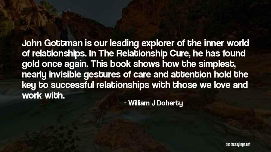 Keys To Love Quotes By William J Doherty Keys To Love Quotes By William J Doherty