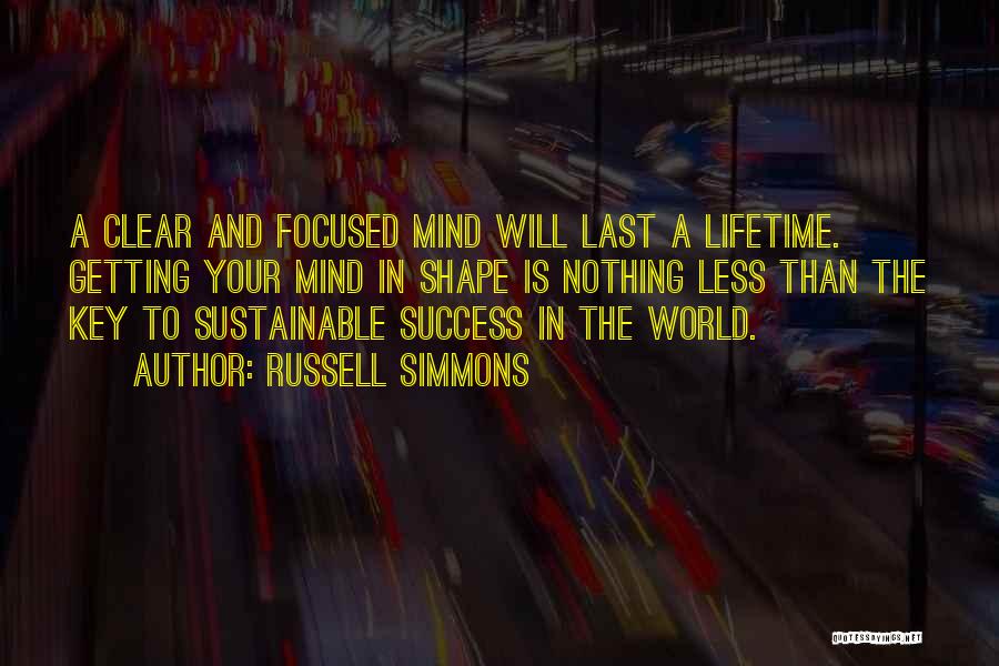 Keys To Success In Life Quotes By Russell Simmons