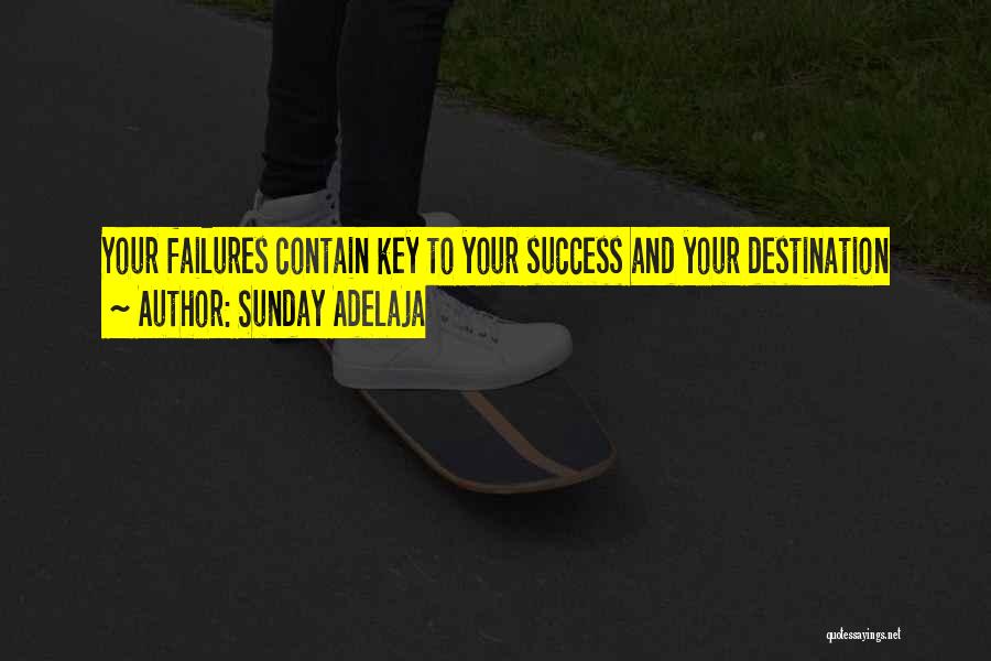 Keys To Success In Life Quotes By Sunday Adelaja