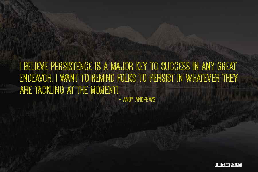 Keys To Success Quotes By Andy Andrews Keys To Success Quotes By Andy Andrews