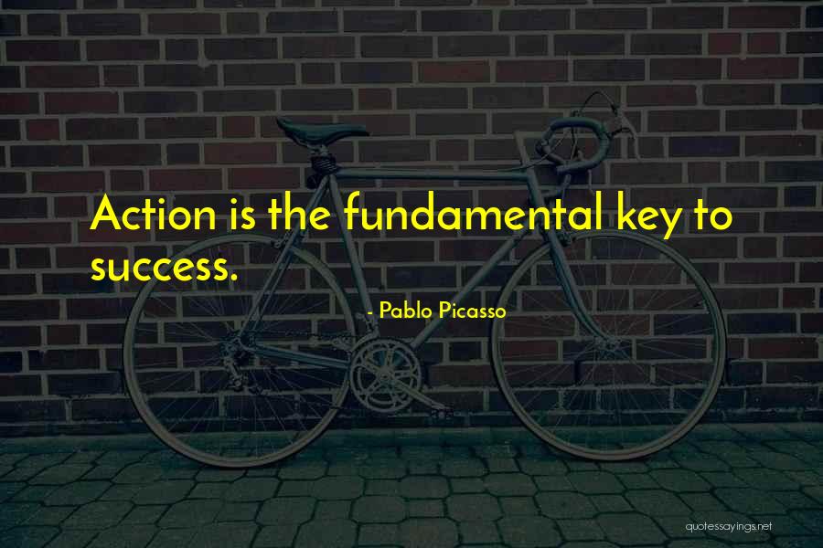 Keys To Success Quotes By Pablo Picasso Keys To Success Quotes By Pablo Picasso