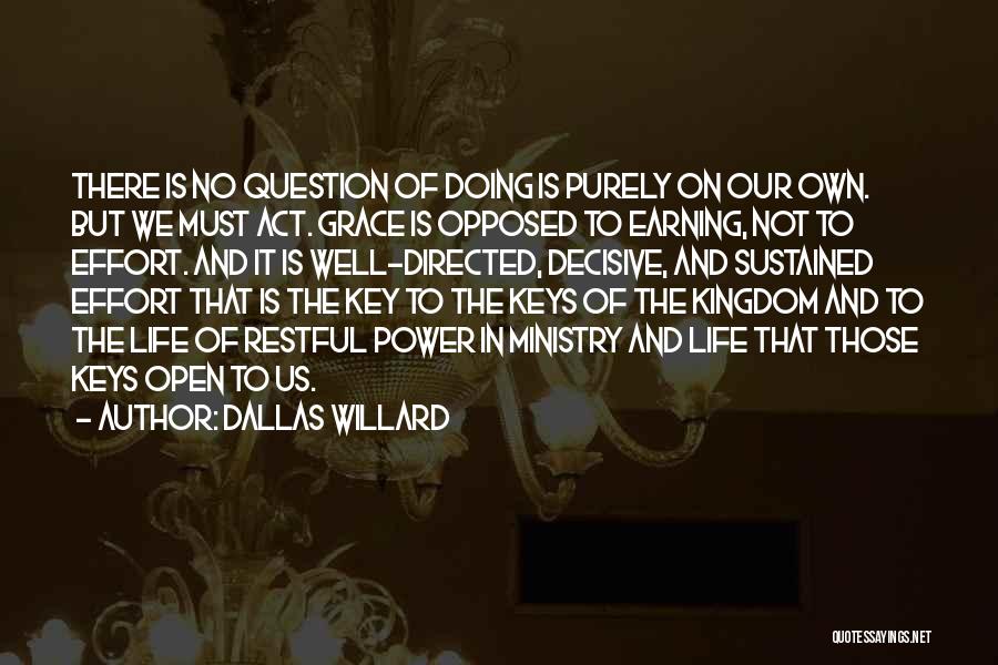 Keys To The Kingdom Quotes By Dallas Willard