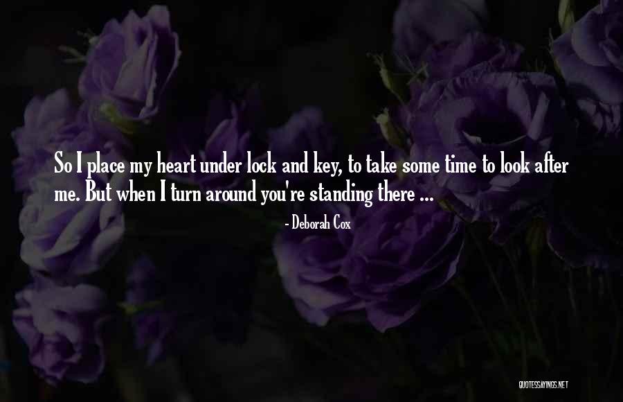 Keys To Your Heart Quotes By Deborah Cox Keys To Your Heart Quotes By Deborah Cox