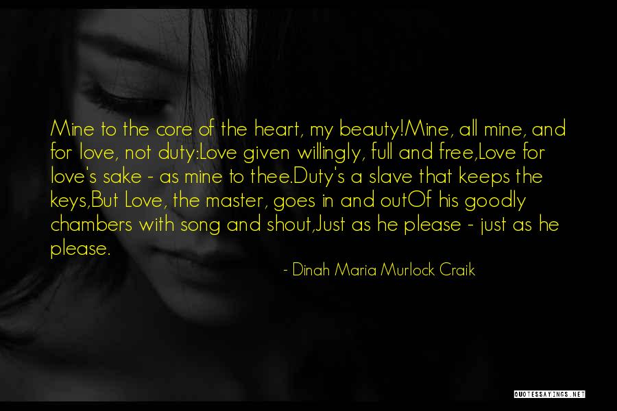 Keys To Your Heart Quotes By Dinah Maria Murlock Craik Keys To Your Heart Quotes By Dinah Maria Murlock Craik