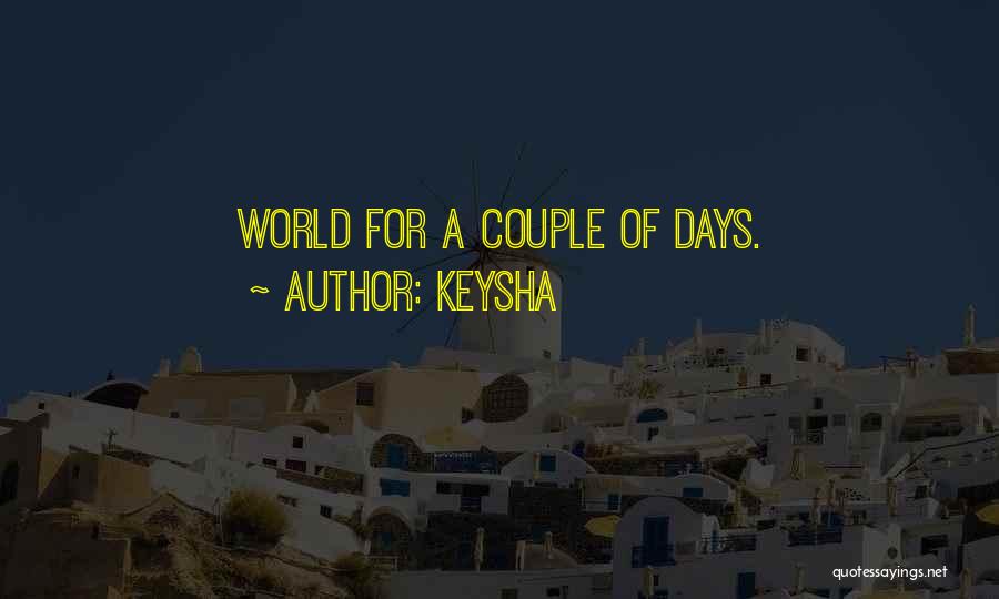 Keysha Quotes 1311437